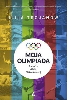 Chomikuj, ebook online Moja olimpiada. Katarzyna Kuczyńska-Koschany