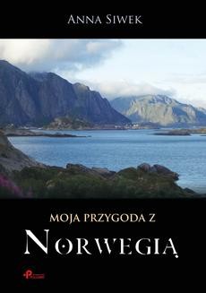 Chomikuj, ebook online Moja przygoda z Norwegią. Anna Siwek