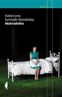Chomikuj, ebook online Mokradełko. Katarzyna Surmiak-Domańska