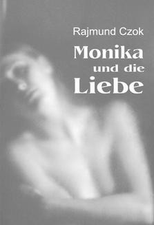 Chomikuj, ebook online Monika und die Liebe. Rajmund Czok