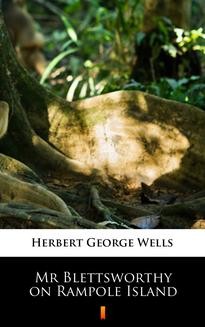Chomikuj, ebook online Mr Blettsworthy on Rampole Island. Herbert George Wells