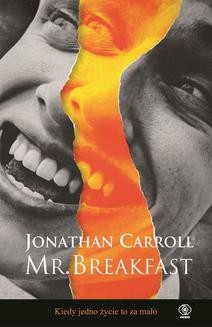 Chomikuj, ebook online Mr. Breakfast. Jonathan Carroll
