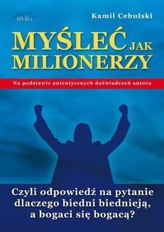 Chomikuj, ebook online Myśleć Jak Milionerzy. Kamil Cebulski