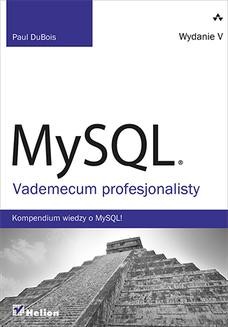 Chomikuj, ebook online MySQL. Vademecum profesjonalisty. Wydanie V. Paul Dubois