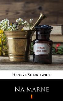 Chomikuj, ebook online Na marne. Henryk Sienkiewicz