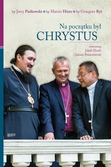 Chomikuj, ebook online Na początku był Chrystus. Rozmawiają Jakub Drath i Janusz Poniewierski. Grzegorz Ryś