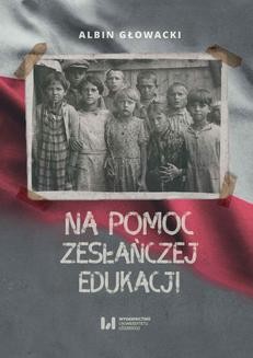 Ebook Na pomoc zesłańczej edukacji. Działalność wydawnicza Komitetu do spraw Dzieci Polskich w ZSRR (1943-1946) pdf