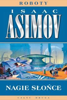 Chomikuj, ebook online Nagie słońce. Isaac Asimov