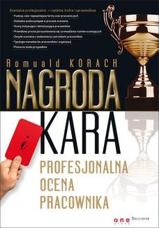 Chomikuj, ebook online Nagroda i kara. Profesjonalna ocena pracownika. Romuald Korach