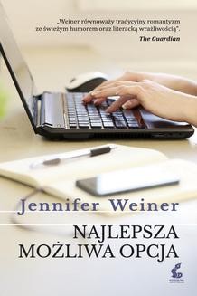Chomikuj, ebook online Najlepsza możliwa opcja. Jennifer Weiner
