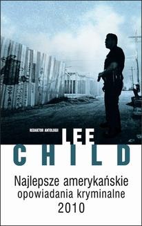 Chomikuj, ebook online Najlepsze amerykańskie opowiadania kryminalne 2010. Lee Child