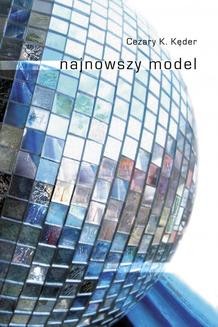 Chomikuj, ebook online Najnowszy model. Cezary K. Kęder