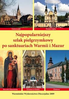 Ebook Najpopularniejszy szlak pielgrzymkowy po sanktuariach Warmii i Mazur pdf