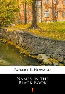 Chomikuj, ebook online Names in the Black Book. Robert E. Howard