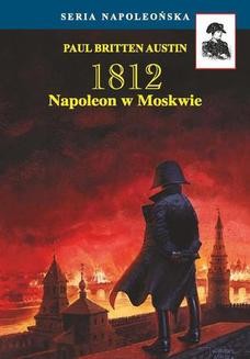 Chomikuj, ebook online Napoleon w Moskwie. Paul Britten Austin