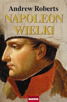 Chomikuj, ebook online Napoleon Wielki. Andrew Roberts