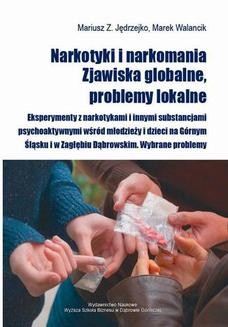Chomikuj, ebook online Narkotyki i narkomania. Zjawiska globalne, problemy lokalne. Mariusz Jędrzejko