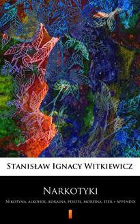 Chomikuj, ebook online Narkotyki. Stanisław Ignacy Witkiewicz
