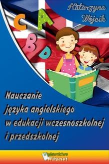Chomikuj, ebook online Nauczanie języka angielskiego w edukacji wczesnoszkolnej i. Katarzyna Wójcik