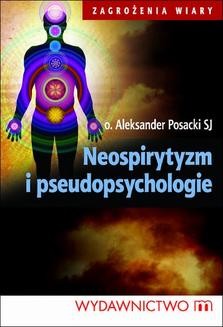 Chomikuj, ebook online Neospirytyzm i pseudopsychologie. Aleksander Posacki
