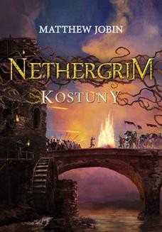 Chomikuj, ebook online Nethergrim 2 Kostuny. Matthew Jobin