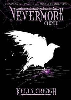 Chomikuj, ebook online Nevermore. Cienie. Kelly Creagh