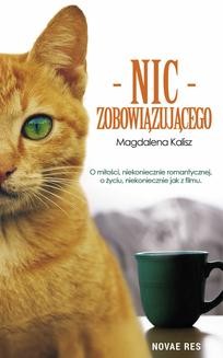 Chomikuj, ebook online Nic zobowiązującego. Magdalena Kalisz
