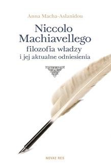 Ebook Niccolo Machiavellego filozofia władzy i jej aktualne odniesienia pdf