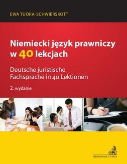 Chomikuj, ebook online Niemiecki język prawniczy w 40 lekcjach. Deutsche juristische Fachsprache in 40 Lektionen. Ewa Tuora-Schwierskott