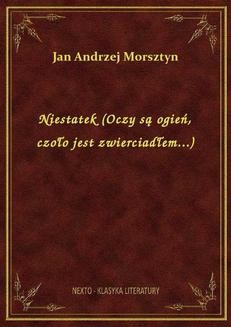 Chomikuj, ebook online Niestatek (Oczy są ogień, czoło jest zwierciadłem…). Jan Andrzej Morsztyn