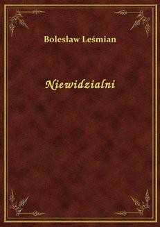 Chomikuj, ebook online Niewidzialni. Bolesław Leśmian