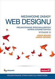 Ebook Niezawodne zasady web designu. Projektowanie spektakularnych witryn internetowych. Wydanie III pdf