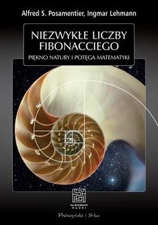 Chomikuj, ebook online Niezwykłe liczby Fibonacciego. Piękno natury, potęga matematyki. Ingmar Lehmann