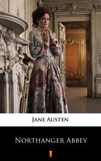 Chomikuj, ebook online Northanger Abbey. Jane Austen