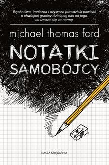 Chomikuj, ebook online Notatki samobójcy. Michael Thomas Ford