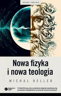 Chomikuj, ebook online Nowa fizyka i nowa teologia. Michał Heller