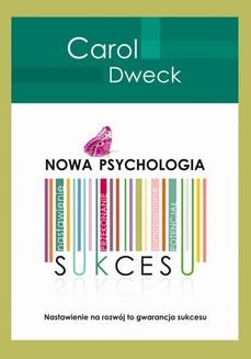 Chomikuj, ebook online Nowa psychologia sukcesu. Carol S. Dweck