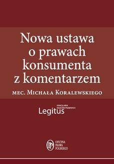 Ebook Nowa ustawa o prawach konsumenta z komentarzem pdf