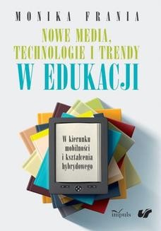 Chomikuj, ebook online Nowe media, technologie i trendy w edukacji. Frania Monika