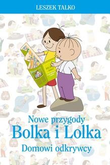 Chomikuj, ebook online Nowe przygody Bolka i Lolka. Leszek Talko