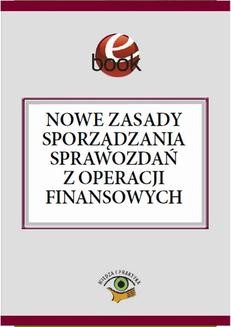 Chomikuj, ebook online Nowe zasady sporządzania sprawozdań z operacji finansowych. Barbara Jarosz