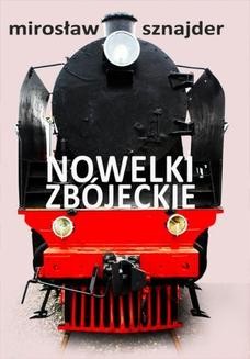 Chomikuj, ebook online Nowelki zbójeckie. Mirosław Sznajder
