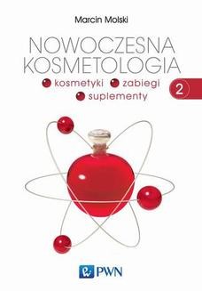 Chomikuj, ebook online Nowoczesna kosmetologia. Tom 2. Marcin Molski