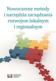 Chomikuj, ebook online Nowoczesne metody i narzędzia zarządzania rozwojem lokalnym i regionalnym. Aleksandra Nowakowska