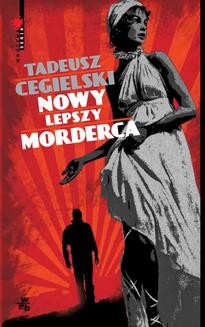 Chomikuj, ebook online Nowy lepszy morderca. Tadeusz Cegielski