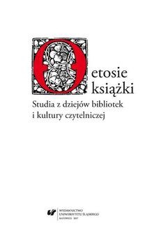 Ebook O etosie książki. Studia z dziejów bibliotek i kultury czytelniczej pdf
