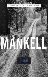 Chomikuj, ebook online O krok. Henning Mankell