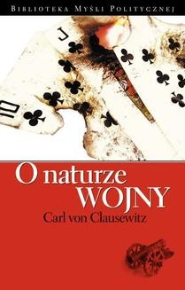 Chomikuj, ebook online O naturze wojny. Carl von Clausewitz