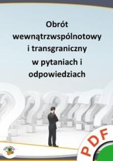 Chomikuj, ebook online Obrót wewnątrzwspólnotowy i transgraniczny w pytaniach i odpowiedziach. Opracowanie zbiorowe