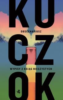 Chomikuj, ebook online Obscenariusz. Wojciech Kuczok